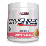 Ehp Labs Oxyshred Quemador De Grasa Termogénico 270g Sabor Guava Paradise