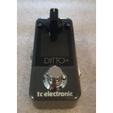Ditto+ Looper Pedal Tc Electrónico 