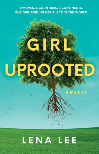 Libro:  Girl Uprooted: A Memoir