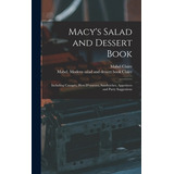 Libro Macy's Salad And Dessert Book: Including Canapã©s, ...