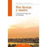 Libro Por Tierras Y Mares - Pareja, Manuel/benitez, Omar