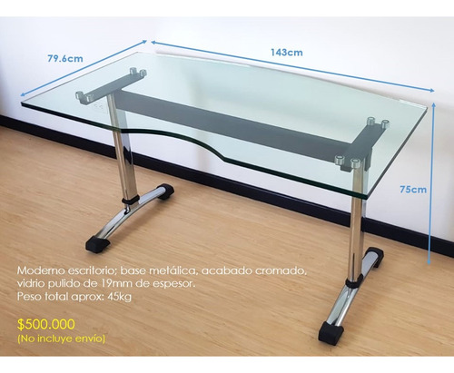 Escritorio Base Cromada -  Vidrio Pulido -  143x79.6x75 Cm