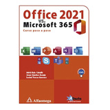 Office 2021 Microsoft365 - Curso Paso A Paso