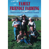 Libro: Family Friendly Farming: A Multi-generational Home-ba