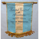 Antiguo Banderin Sociedad Central De Arquitectos Viaje 1957