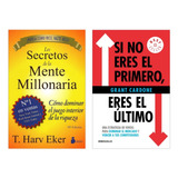 Los Secretos Mente Millonaria + Si No Eres El Primero Último