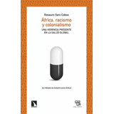 África, Racismo Y Colonialismo - Varo Cobos, Rosauro  - *