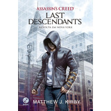 Assassin's Creed - Last Descendants: Revolta Em Nova York (vol. 1), De Kirby, Matthew J.. Série Assassin's Creed - Last Descendants (1), Vol. 1. Editora Record Ltda., Capa Mole Em Português, 2016