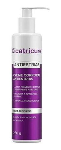 Creme Corporal Antiestrias Cicatricure 250g - 1 Unidade