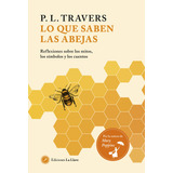 Lo Que Saben Las Abejas - Travers,p L