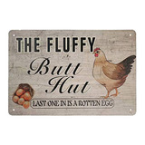 Letrero De Lata De Metal Vintage  Fluffy Butt Hut Chick...