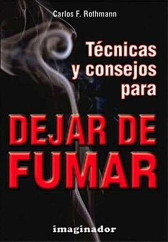 Libro Técnicas Y Consejos Para Dejar De Fumar