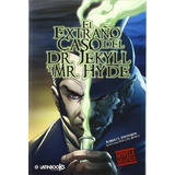 El Extraño Caso Del Dr. Jekyll Y Mr. Hyde (novela Grafica) / R.l. Stevenson