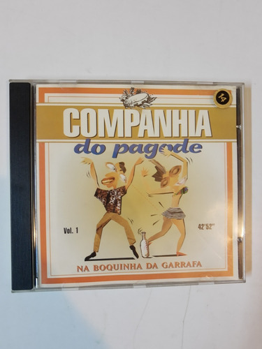 Cd 0530 - Companhia Do Pagode - Na Boquinha Da Garrafa