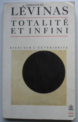 Lévinas Emmanuel / Totalité Et Infini. Essai Sur L'extériori