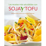 Soja Y Tofu, De Susaeta, Equipo. Editorial Susaeta, Tapa Blanda En Español