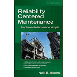 Reliability Centered Maintenance (rcm), De Neil B. Bloom. Editorial Mcgraw Hill Education Europe, Tapa Dura En Inglés