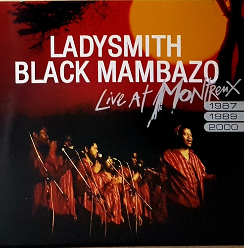 Cd Lady Smith Black Mambazo - Live At Montreux  - Egale Reco