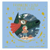 Franklin Y Luna En La Luna - Campbell, Jen