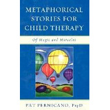 Libro Metaphorical Stories For Child Therapy : Of Magic A...