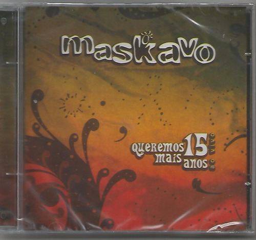 Cd Maskavo - Queremos Mais 15 Anos - Original E Lacrado