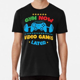 Remera Gym Now Video Games Later Algodon Premium