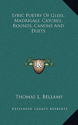 Libro Lyric Poetry Of Glees, Madrigals, Catches, Rounds, ...