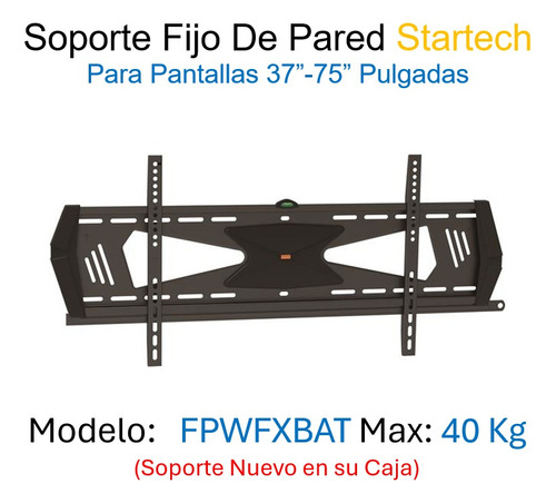 Soporte Fijo De Pared Startech Para Pantallas 37 -75  40kg 