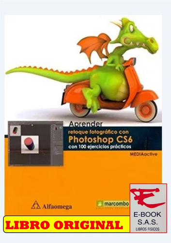 Aprender Retoque Fotográfico Con Photoshop Cs6( Solo Nuevos)