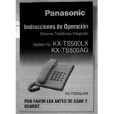 Manual De Operaciones Teléfono Panasonic Modelos Ts500lx-ag