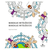 Mandalas Mitologicas - Sergio Guinot