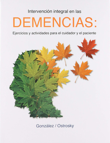 Intervencion Integral En Las Demencias: Ejercicios Y A 81pv7