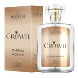 Perfume Femino Crown Woman 100ml - Parfum Promoção