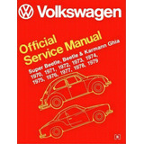 Volkswagen Super Beetle, Beetle & Karmann Ghia (type 1) Official Service Manual 1970-1979, De Robert Bentley Inc. Editorial Bentley Robert Inc Us, Tapa Dura En Inglés