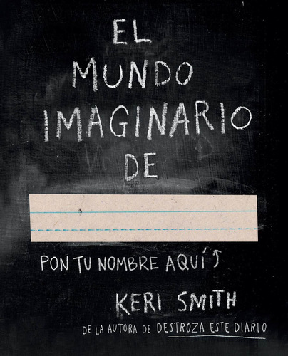 El Mundo Imaginario De..., De Smith, Keri. Editorial Paidós, Tapa Blanda En Español, 2015