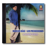 Marcos Díaz & Los Pechichones - A Donde Vayas - Cd