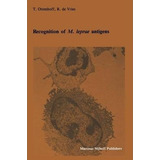 Recognition Of M. Leprae Antigens - Tom Ottenhoff (paperb...
