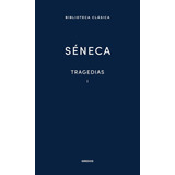 Libro Tragedias 1 Seneca Gredos