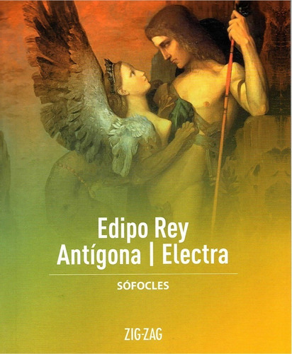 Edipo Rey / Antigona / Electra, De Sófocles. Editorial Zigzag, Tapa Blanda En Español, 1