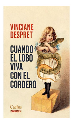 Cuando El Lobo Viva Con El Cordero - Vinciane Despret - Cac