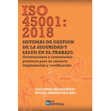 Iso 45001:2018. Sistemas De Gestión De La Seguridad Y Sal...