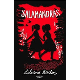 Libro  Salamandras  De Liliana Bodoc