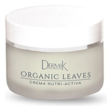 Crema Nutri-activa Organic Leaves Dermik