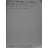 Le Tombeau De Ravel Rudolf Escher Flaute Viola Oboé Violin +