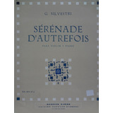 Partitura Piano Violino Sérénade D'autrefos G. Silvestri