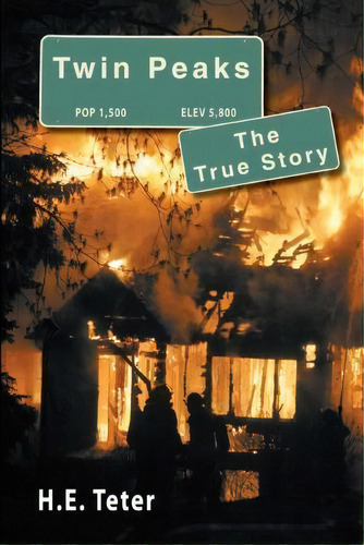 Twin Peaks - The True Story, De Harry E Teter. Editorial Createspace Independent Publishing Platform, Tapa Blanda En Inglés