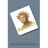 Petrarch's Letters To Classical Aurthors, De Petrarca, Francesco. Editorial Createspace, Tapa Blanda En Inglés