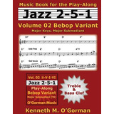 Libro Jazz 2-5-1 Volume 02 Bebop Variant: Major Keys, Maj...