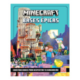 Minecraft. Bases Epicas. Construcciones:  Aplica, De Mojang Ab. Editorial Harper Collins Español, Tapa Dura En Español