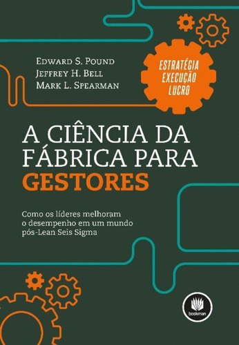 Ciencia Da Fabrica Para Gestores, A